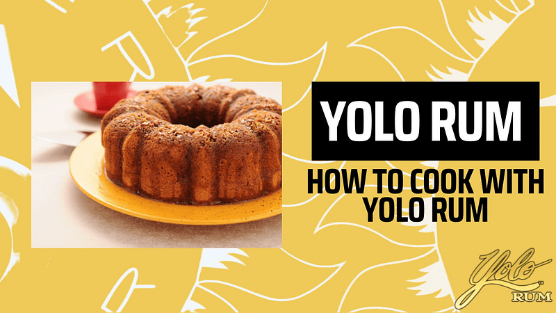 how to cook with yolo rum