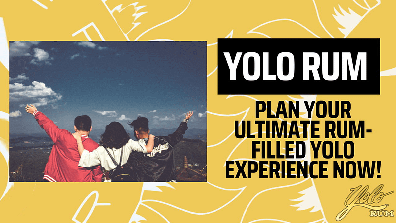 Plan the ultimate Yolo YOLO Experience